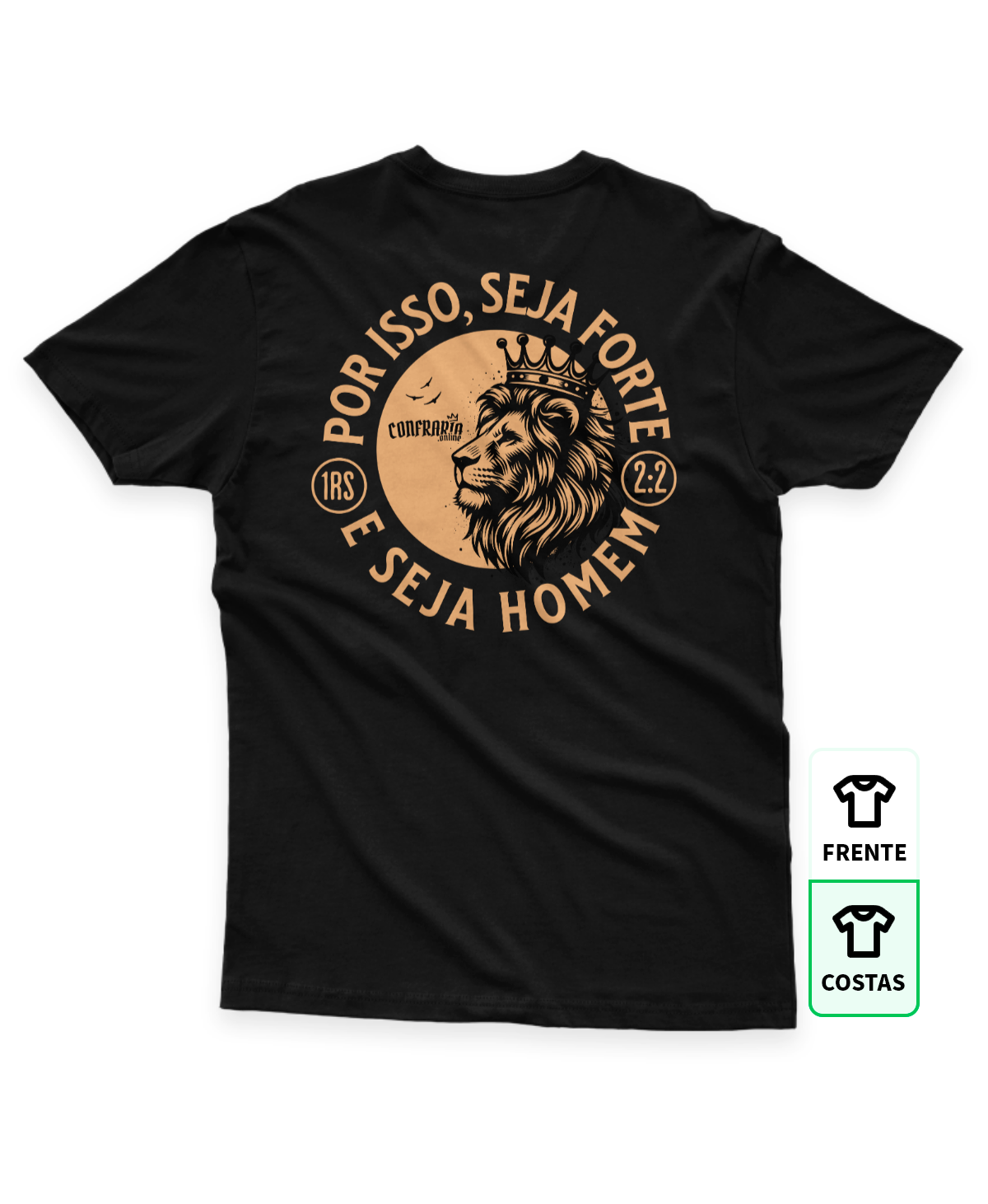 https://www.confraria.online/storage/photos/shares/Produtos/SejaForteSejaHomem01/t-shirt/preta_costas.png